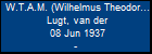 W.T.A.M. (Wilhelmus Theodorus Antonius Maria) Lugt, van der